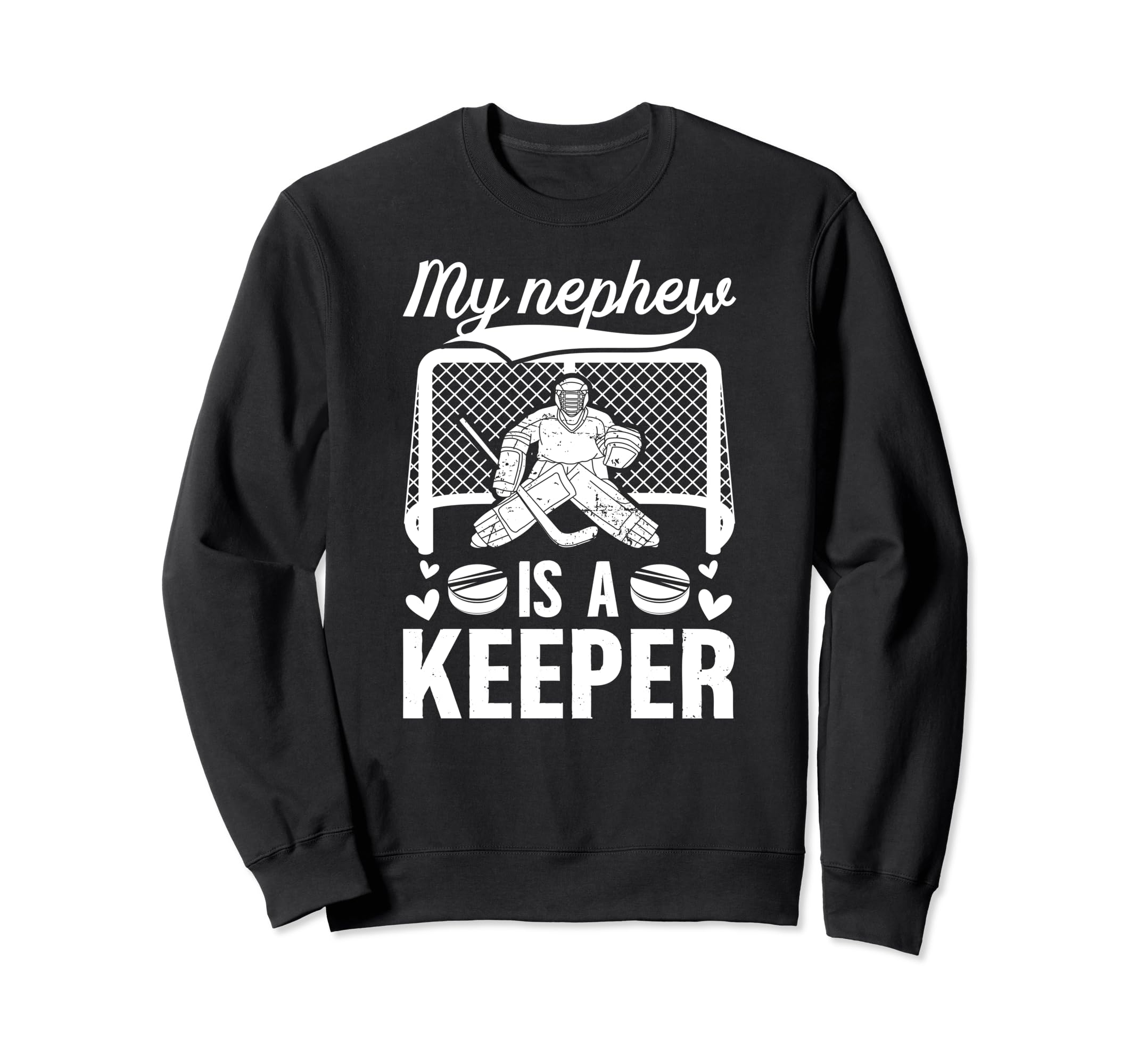 My Nephew Hockey Keeper Aunt Sweatshirt - Custom Art Print Men Women