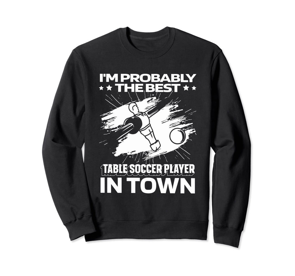 Funny Foosball Kicker Table Soccer Sweatshirt - Streetwear Style Unisex