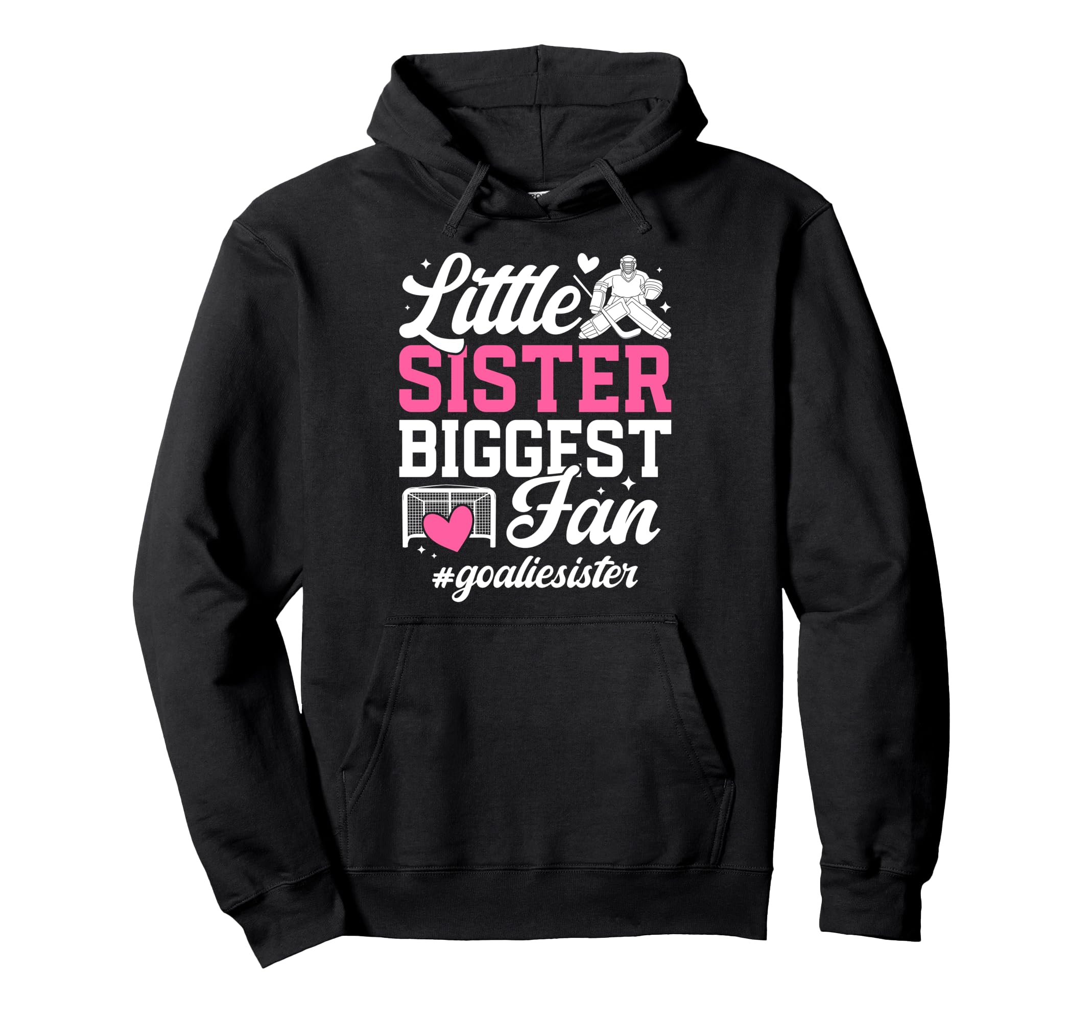 Little Sister Hockey Goalie Sister Hoodie - Streetwear Style Men Women