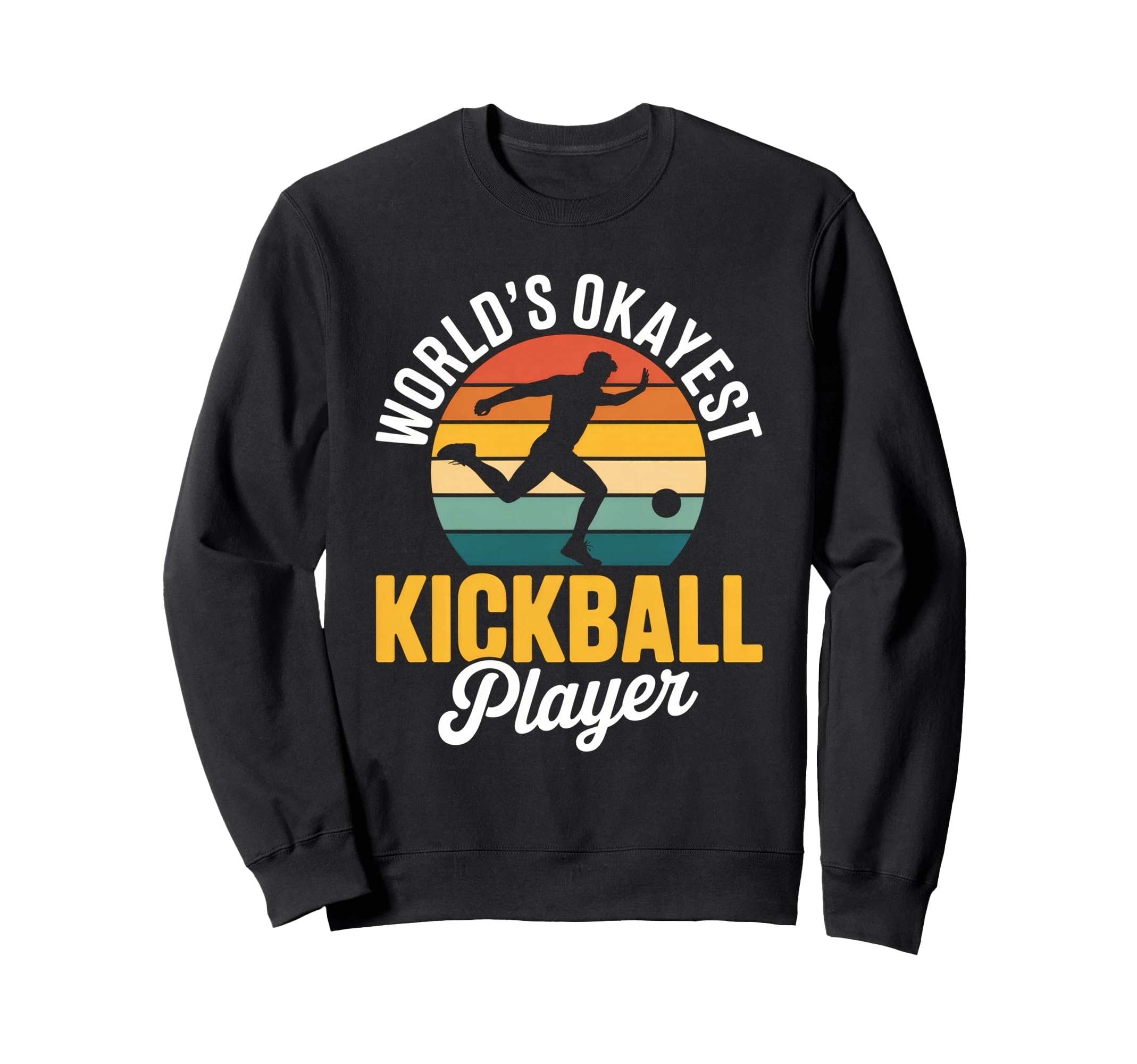 Worlds Okayest Kickball Player Wavy Sweatshirt - Custom Art Print Unisex
