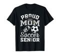 Proud Mom Soccer Senior Class 2025 T-Shirt - Minimalist Print Unisex