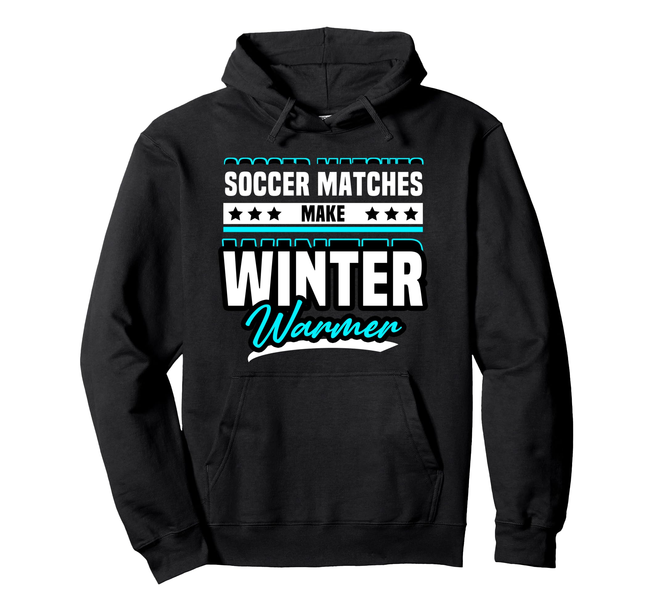 Soccer Matches Make Winter Warmer Fun Hoodie - Custom Art Print Unisex