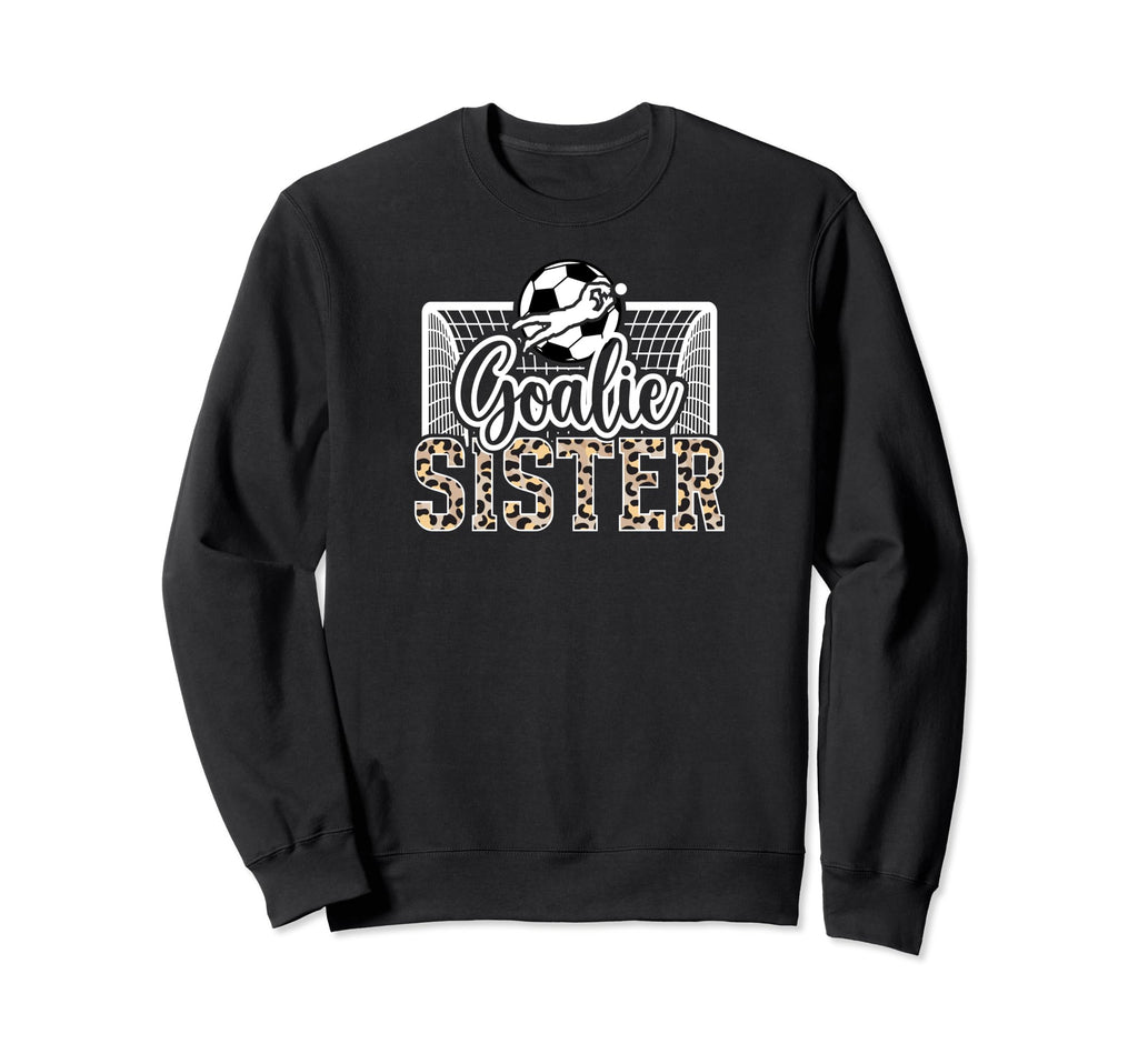 Soccer Goalie Sister Soccer Sweatshirt - Minimalist Print for Adults