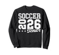 Soccer Senior Night Soccer Senior Sweatshirt - Aesthetic Graphic Unisex