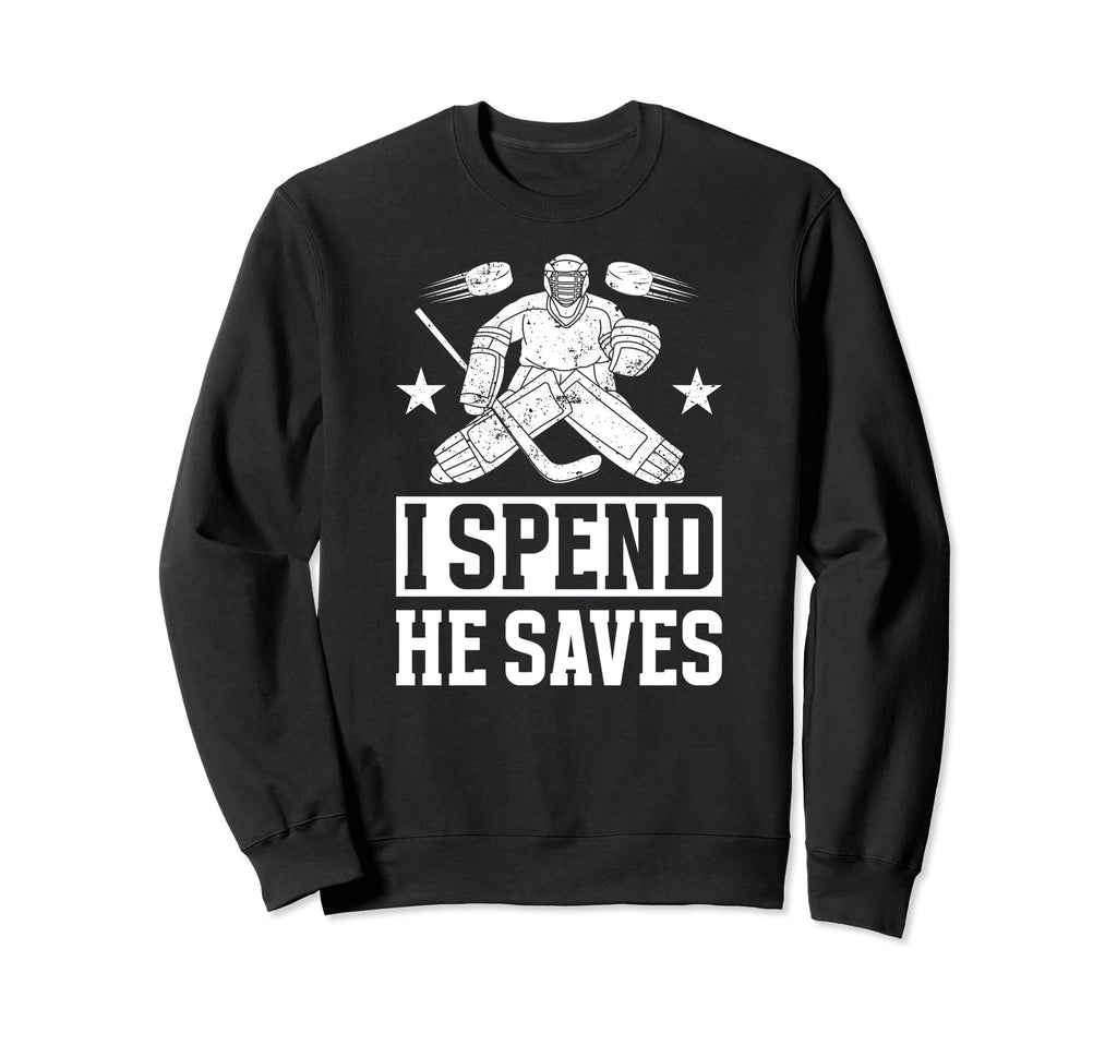 He Saves Hockey Goalkeeper Mom Sweatshirt - Casual Everyday Wear Men Women
