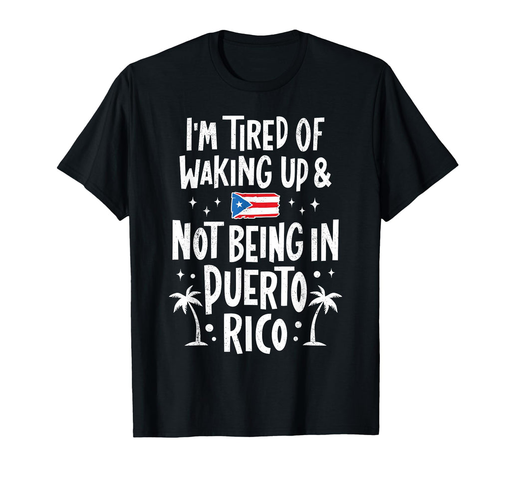 Im Tired Waking Up And Not Being T-Shirt - Fun Novelty Design Unisex