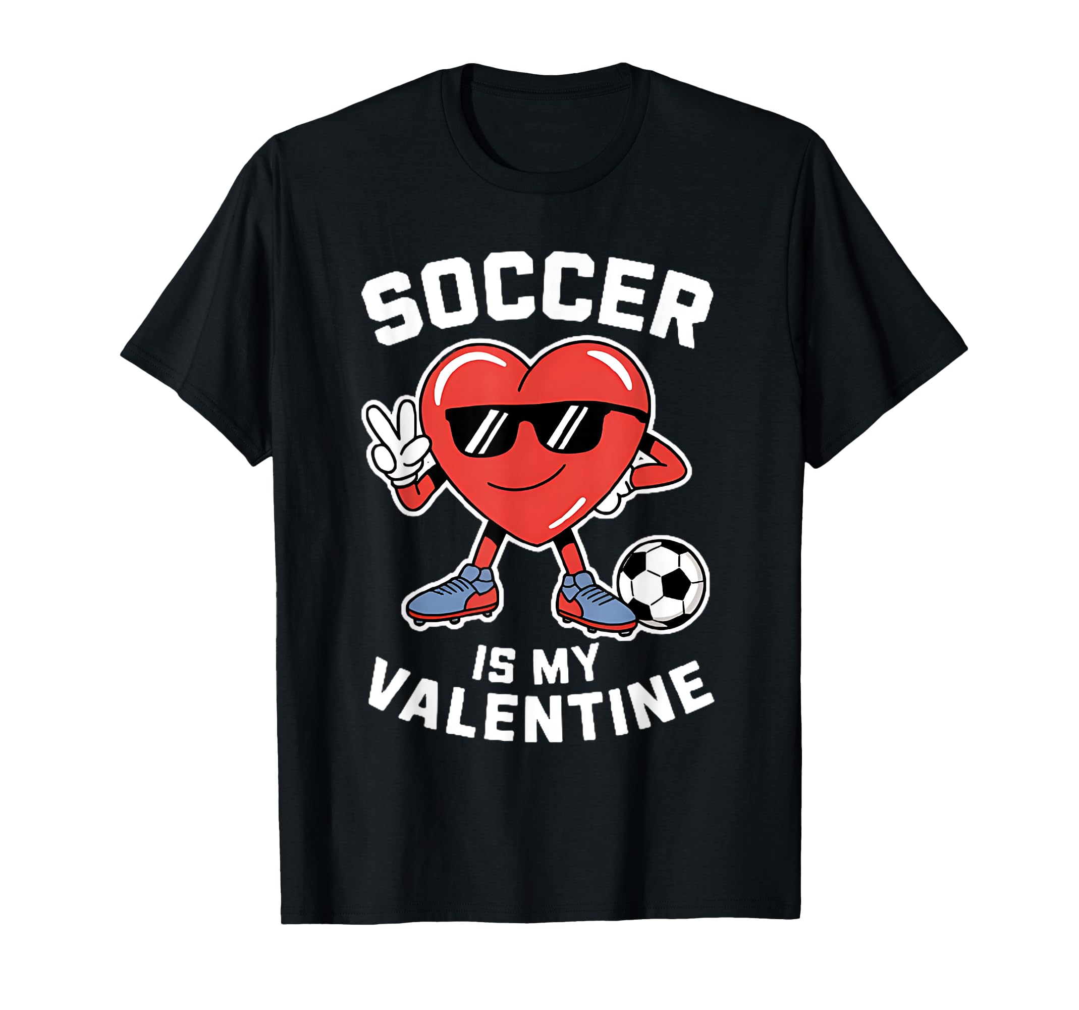 Soccer Is My Valentine Heart T-Shirt - Casual Everyday Wear for Adults