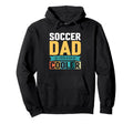 Soccer Dad Like Regular Dad But Cooler Hoodie - Graphic Print Unisex