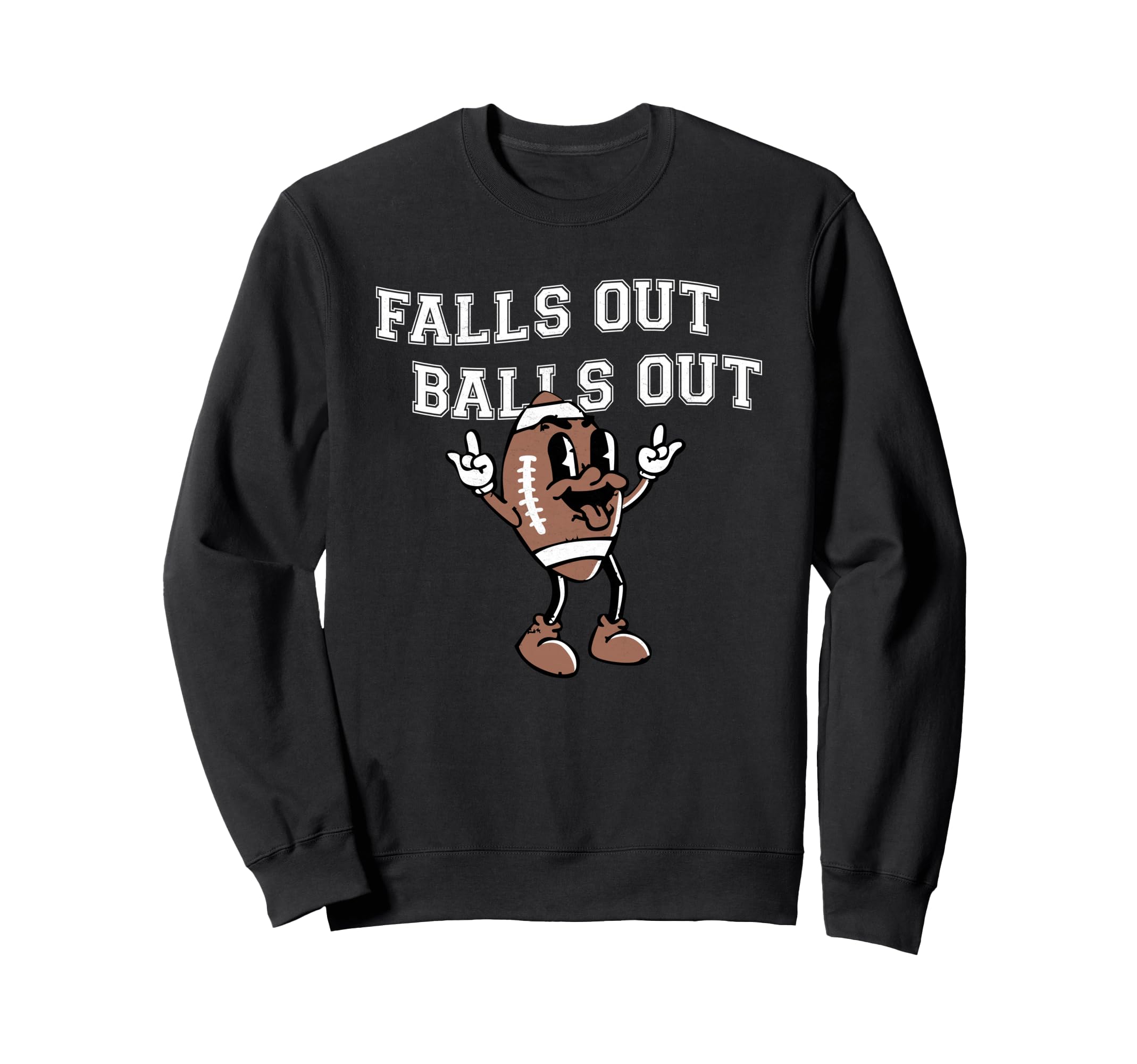 Falls Out Balls Out Football Sweatshirt - Streetwear Style for Adults