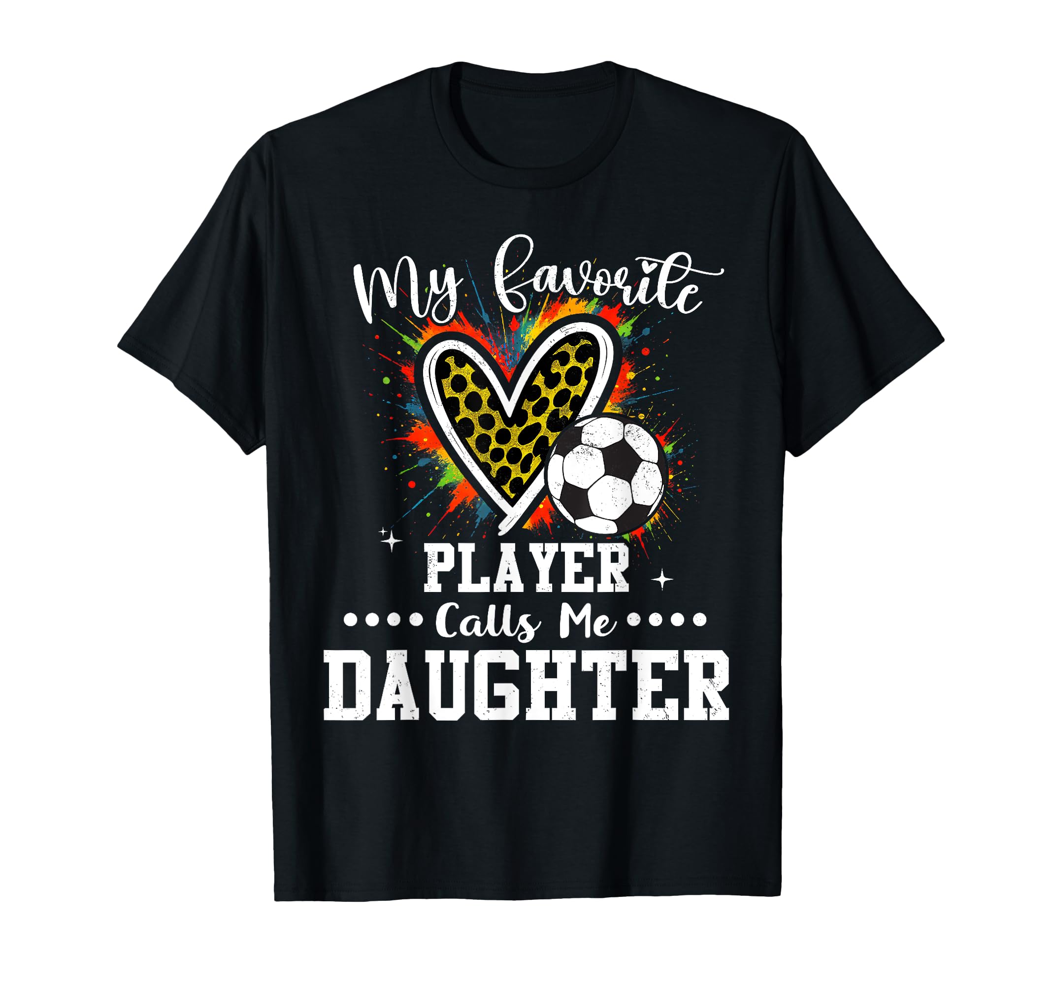 My Favorite Soccer Player Calls Me T-Shirt - Novelty Apparel Men Women