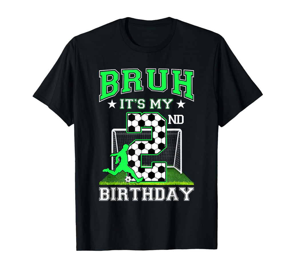 Bruh Its My 2Nd Birthday Soccer T-Shirt - Fun Novelty Design for Adults