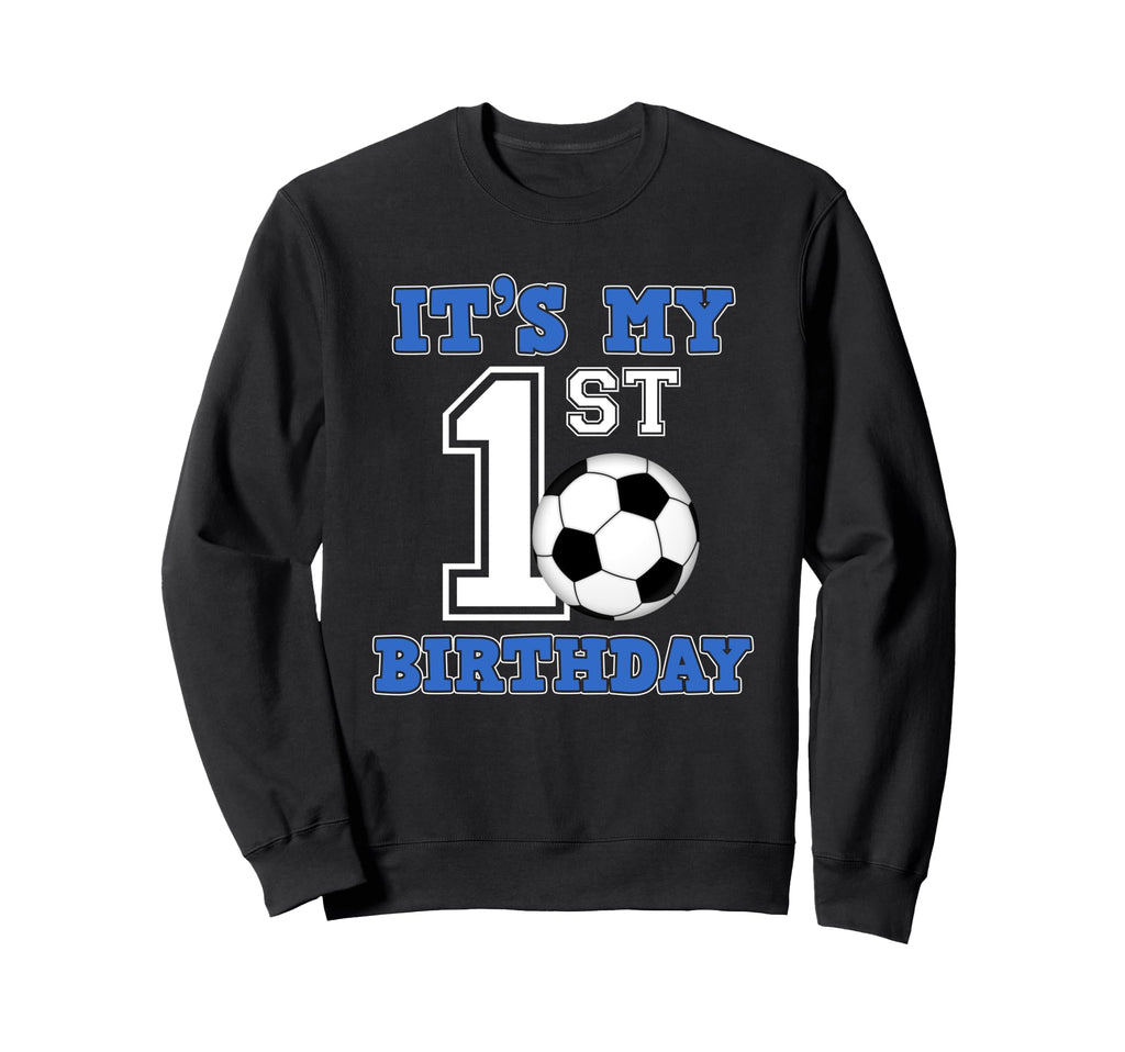 Soccer Player 1St Birthday Sweatshirt - Custom Art Print Men Women
