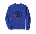 Sports Ball Go Team Have Team Soccer Sweatshirt - Streetwear Style Unisex
