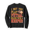 I Bet You Play Futsal Because Sweatshirt - Aesthetic Graphic for Adults