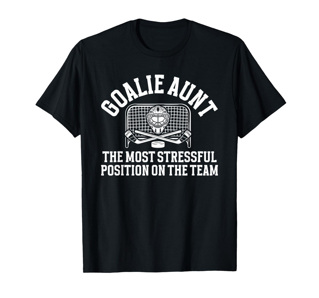 Funny Hockey Goalie Aunt Hockey T-Shirt - Casual Everyday Wear Men Women
