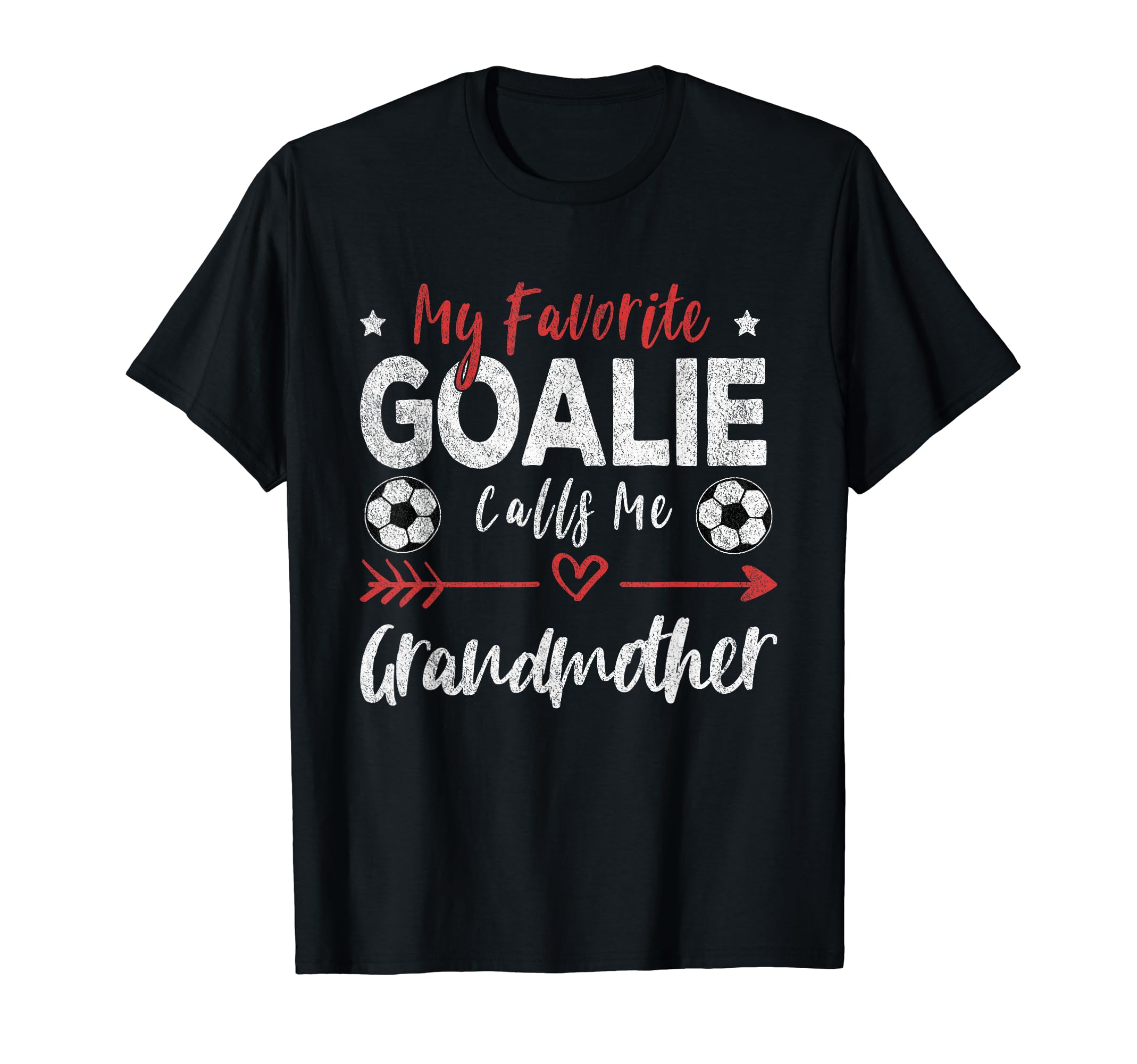 My Favorite Goalie Calls Me Grandmother T-Shirt - Streetwear Style Unisex