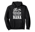 My Favorite Ice Hockey Goalie Nana Ice Hoodie - Minimalist Print Unisex