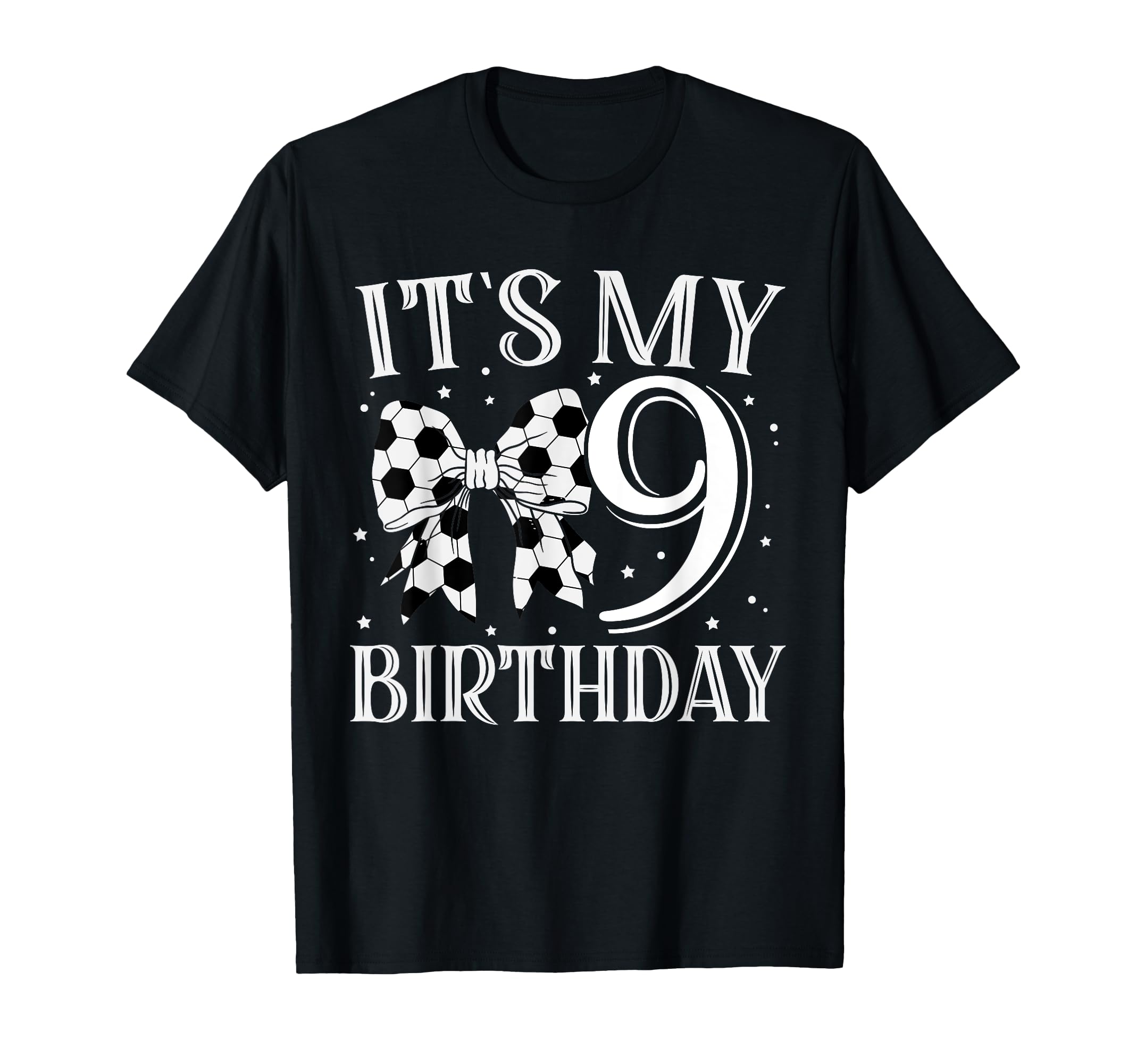 Its My Nine 9Th Birthday Soccer Bday T-Shirt - Novelty Apparel for Adults