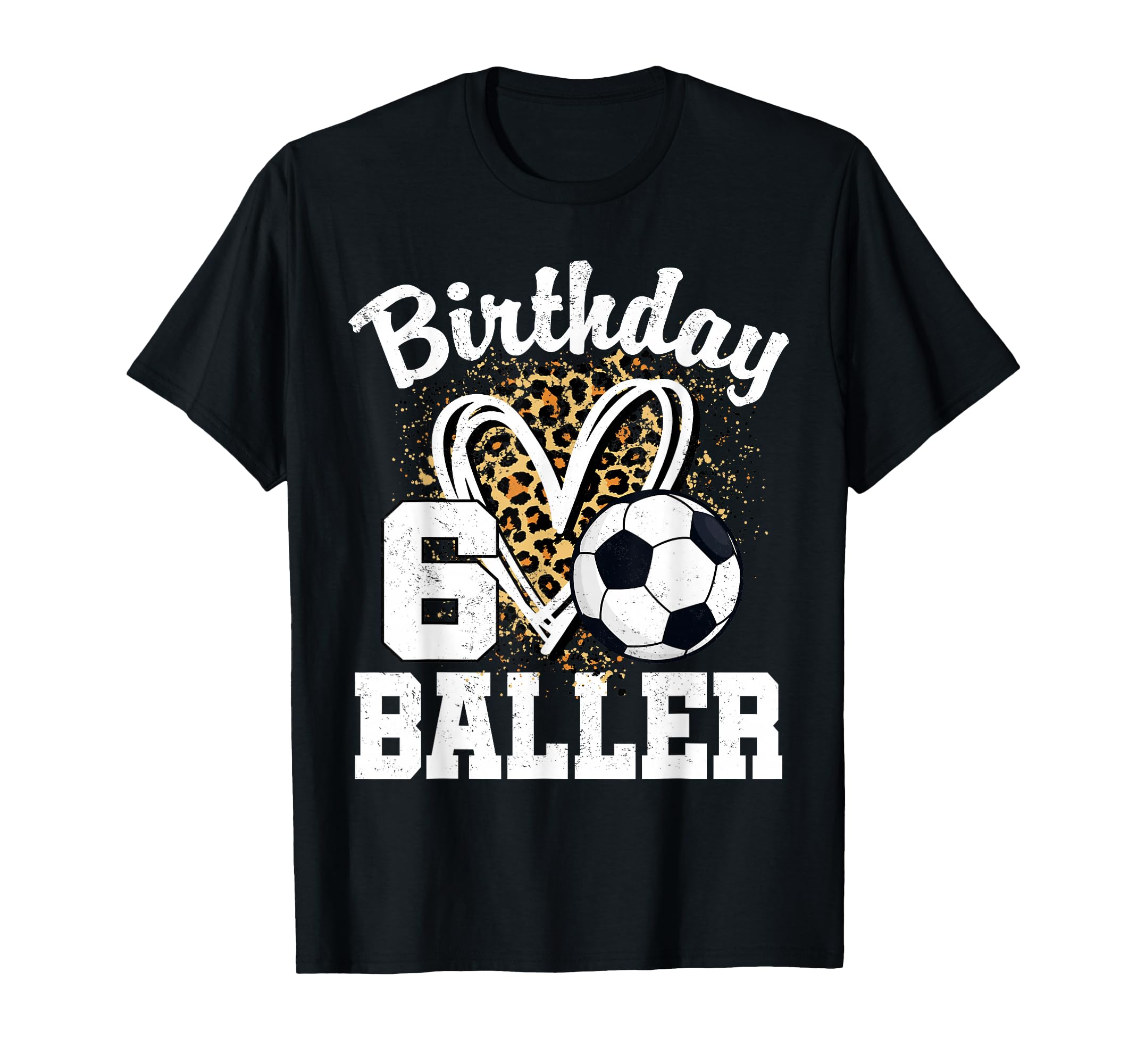 6Th Birthday Soccer Ball 6 Year T-Shirt - Casual Everyday Wear Men Women
