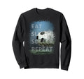 Eat Sleep Soccer Repeat Photo Sweatshirt - Streetwear Style Unisex