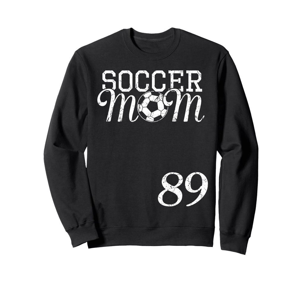 Soccer Mom Jersey Number 89 Favorite Sweatshirt - Unique Graphic Unisex