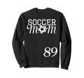Soccer Mom Jersey Number 89 Sweatshirt - Minimalist Print Men Women