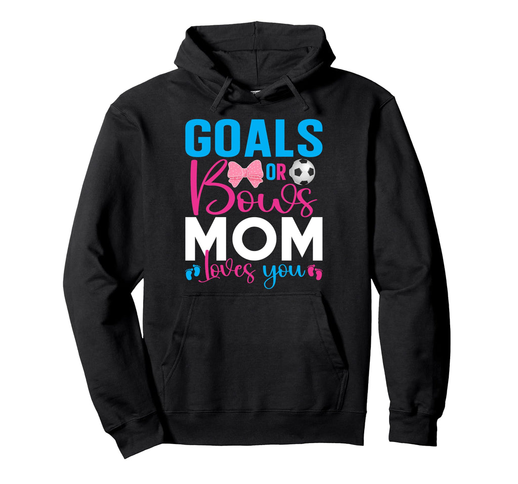 Goals Or Bows Mom Loves You Gender Reveal Hoodie - Graphic Print Men Women