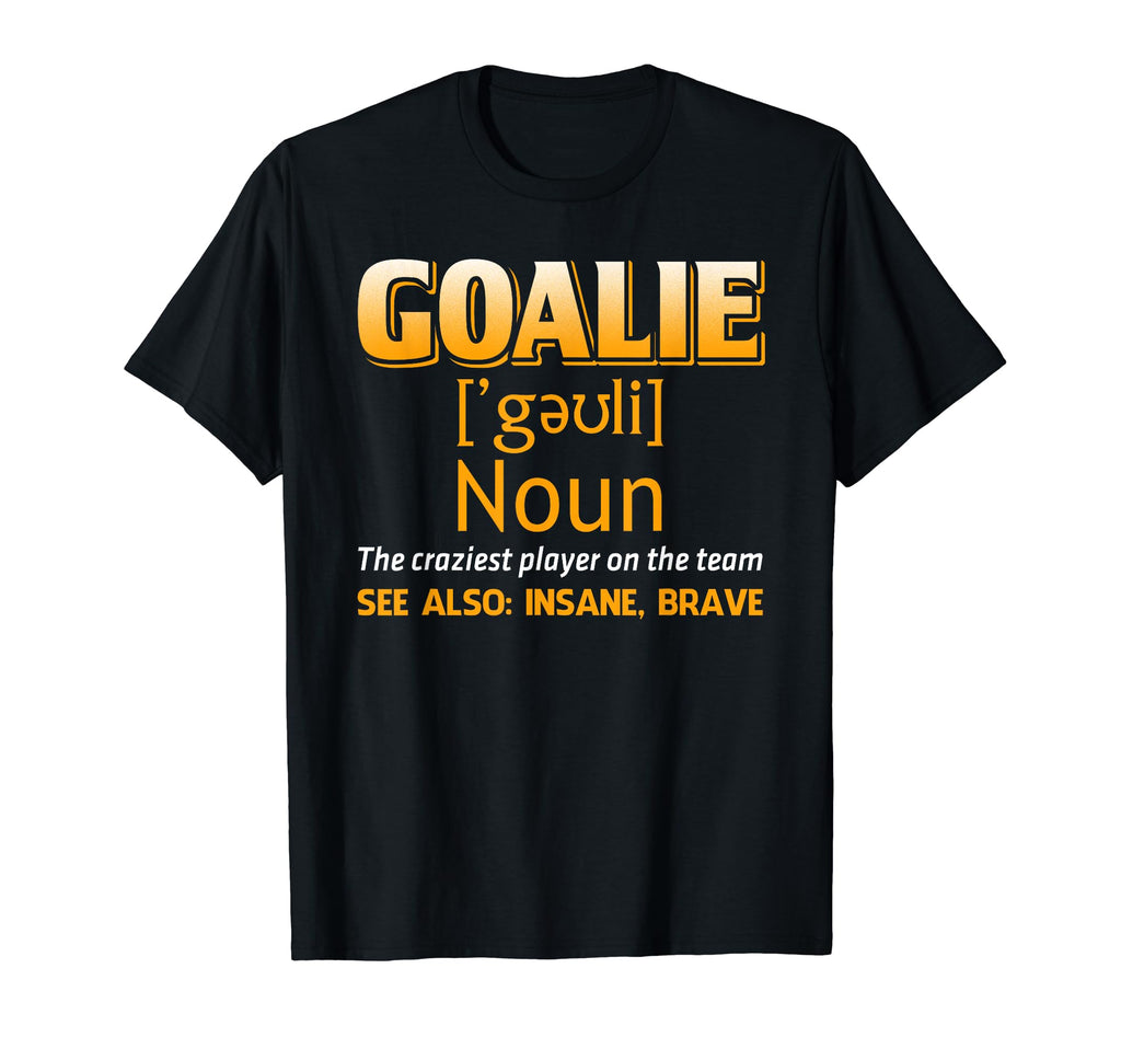 Goalie Goalkeeper Definition Soccer Hocker T-Shirt - Graphic Print Unisex