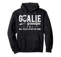 Funny Hockey Goalie Grandpa Ice Hoodie - Fun Novelty Design Men Women