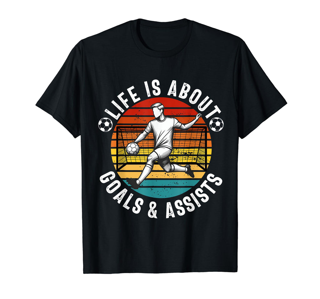 Lifes About Goals And Assists Soccer T-Shirt - Trendy Graphic Men Women