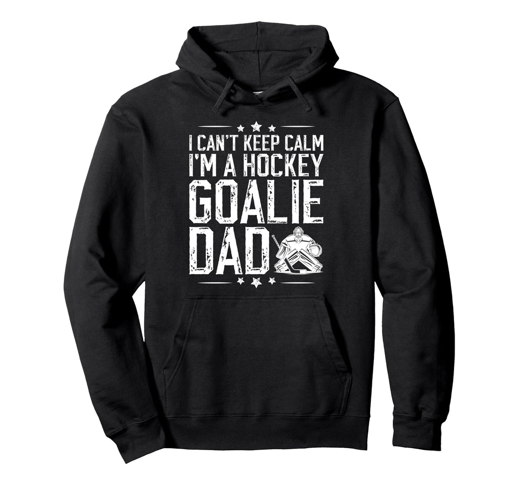 Im Hockey Goalie Dad Ice Hockey Hoodie - Fun Novelty Design for Adults