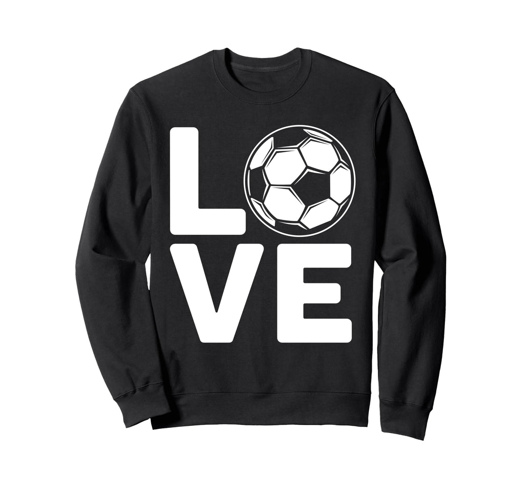 Love Football Or Soccer Sweatshirt - Graphic Print for Adults