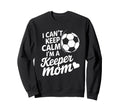 Goalkeeper Player Mother Lover Sweatshirt - Streetwear Style Men Women