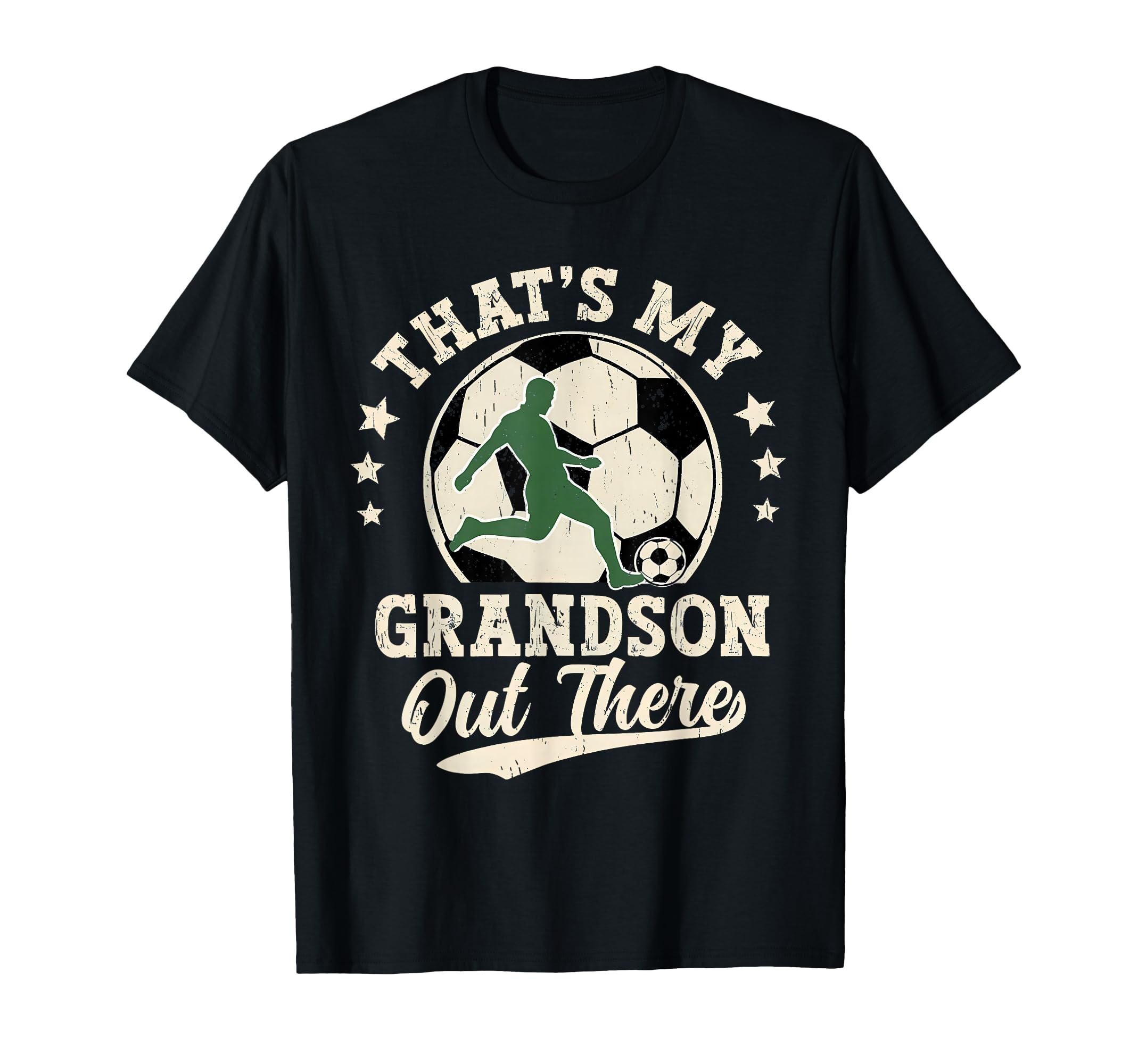 Thats My Grandson Out There Soccer T-Shirt - Unique Graphic Men Women