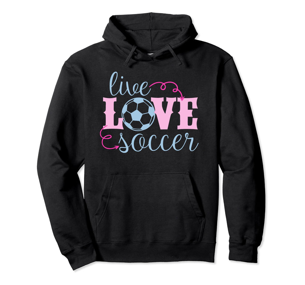 Live Love Soccer Player Coach Parent Hoodie - Streetwear Style Men Women