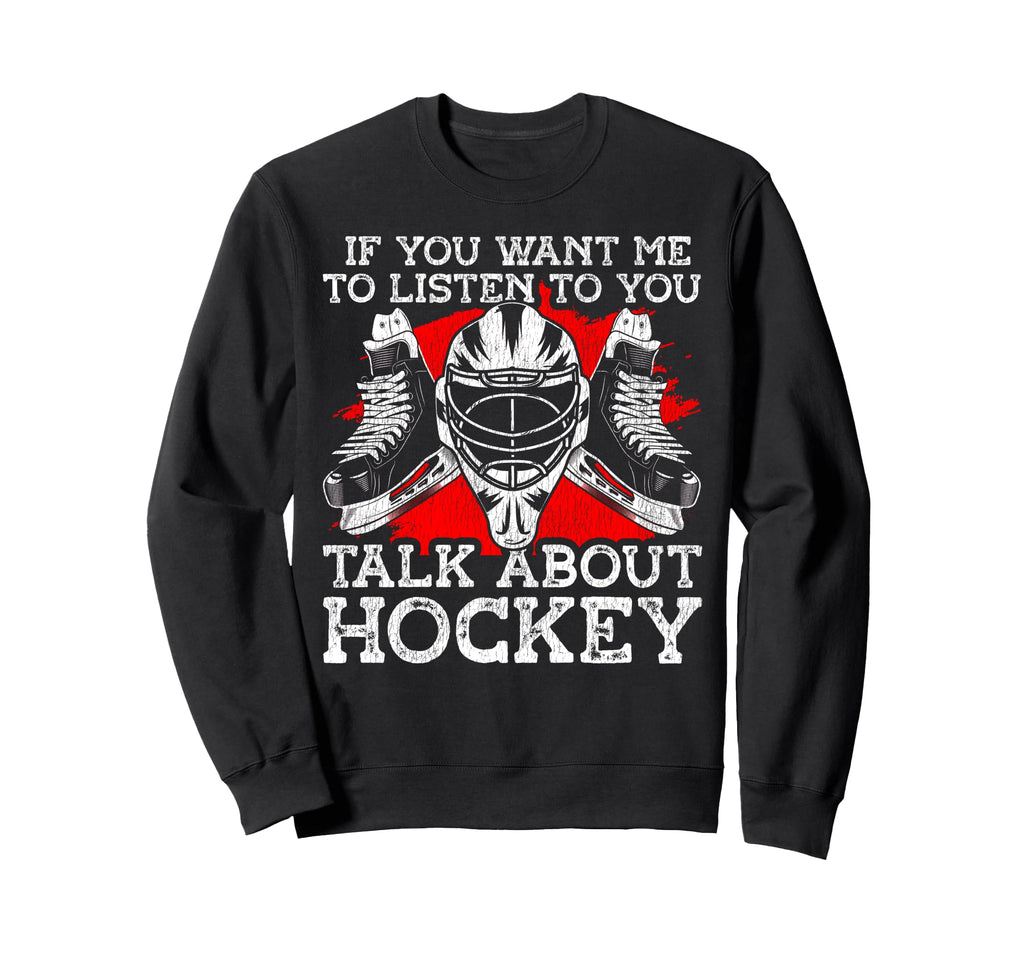 Ice Hockey Goalie Goalkeeper If You Sweatshirt - Unique Graphic for Adults