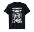 Hockey Goalkeeper Mom So Loud T-Shirt - Casual Everyday Wear for Adults