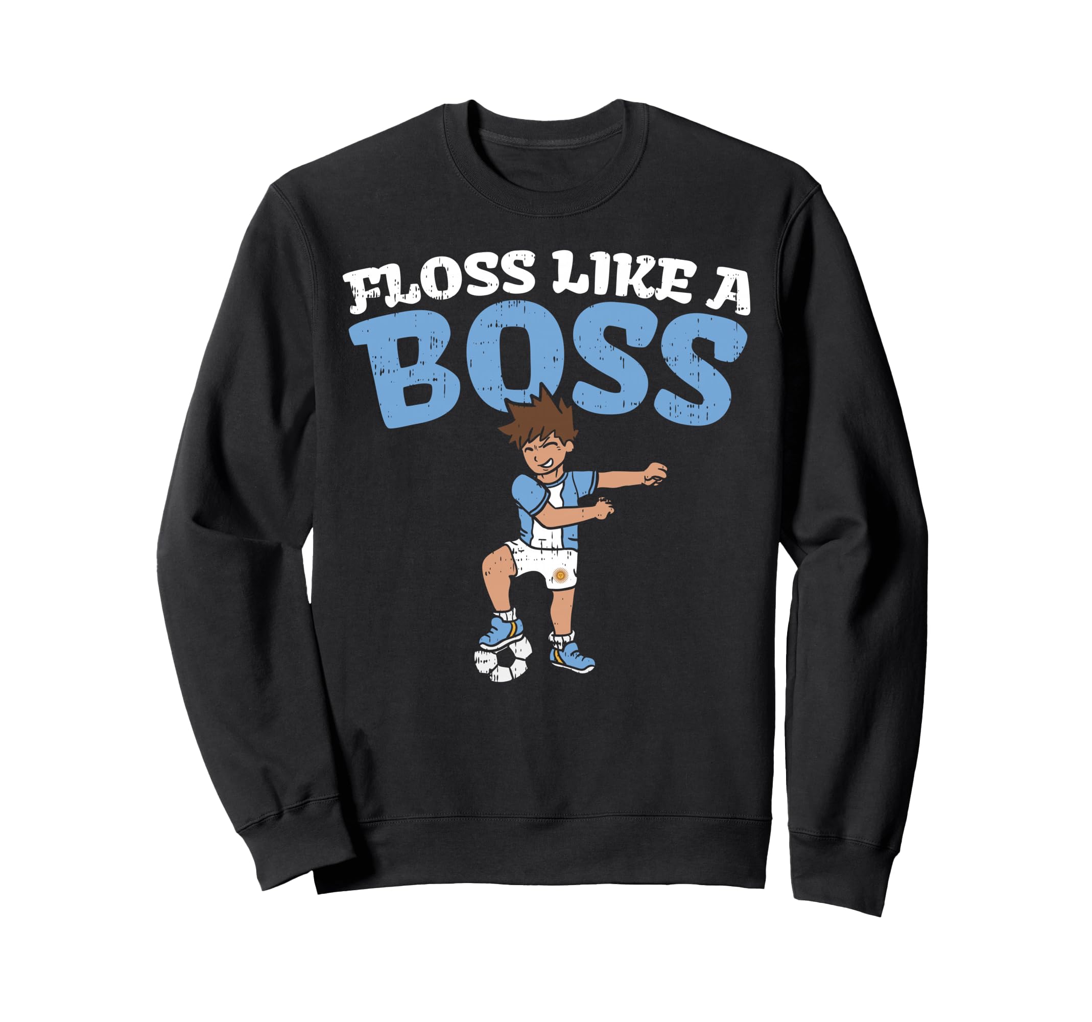 Floss Like Boss Argentina Soccer Sweatshirt - Fun Novelty Design Men Women