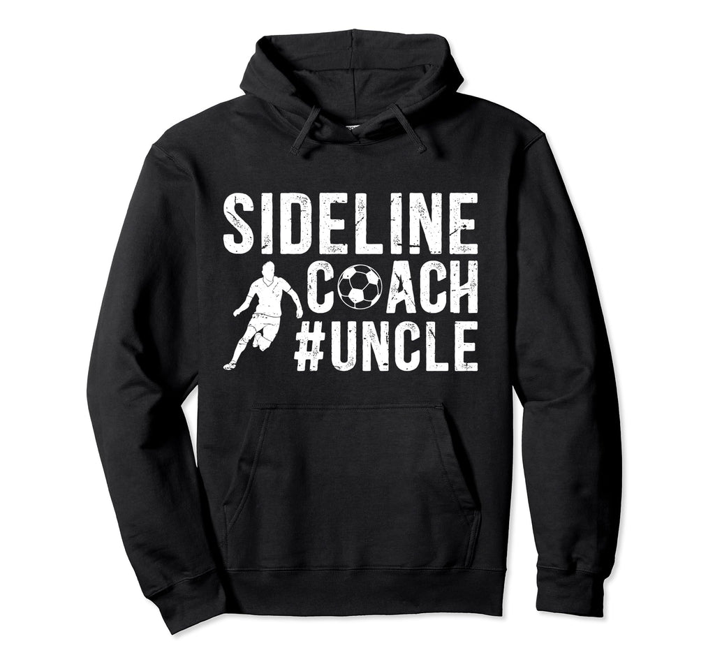 Sideline Coach Soccer Uncle Soccer Hoodie - Streetwear Style for Adults