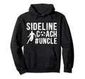 Sideline Coach Soccer Uncle Soccer Hoodie - Streetwear Style for Adults