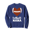 Football Nana Heart Funny Football Sweatshirt - Streetwear Style for Adults