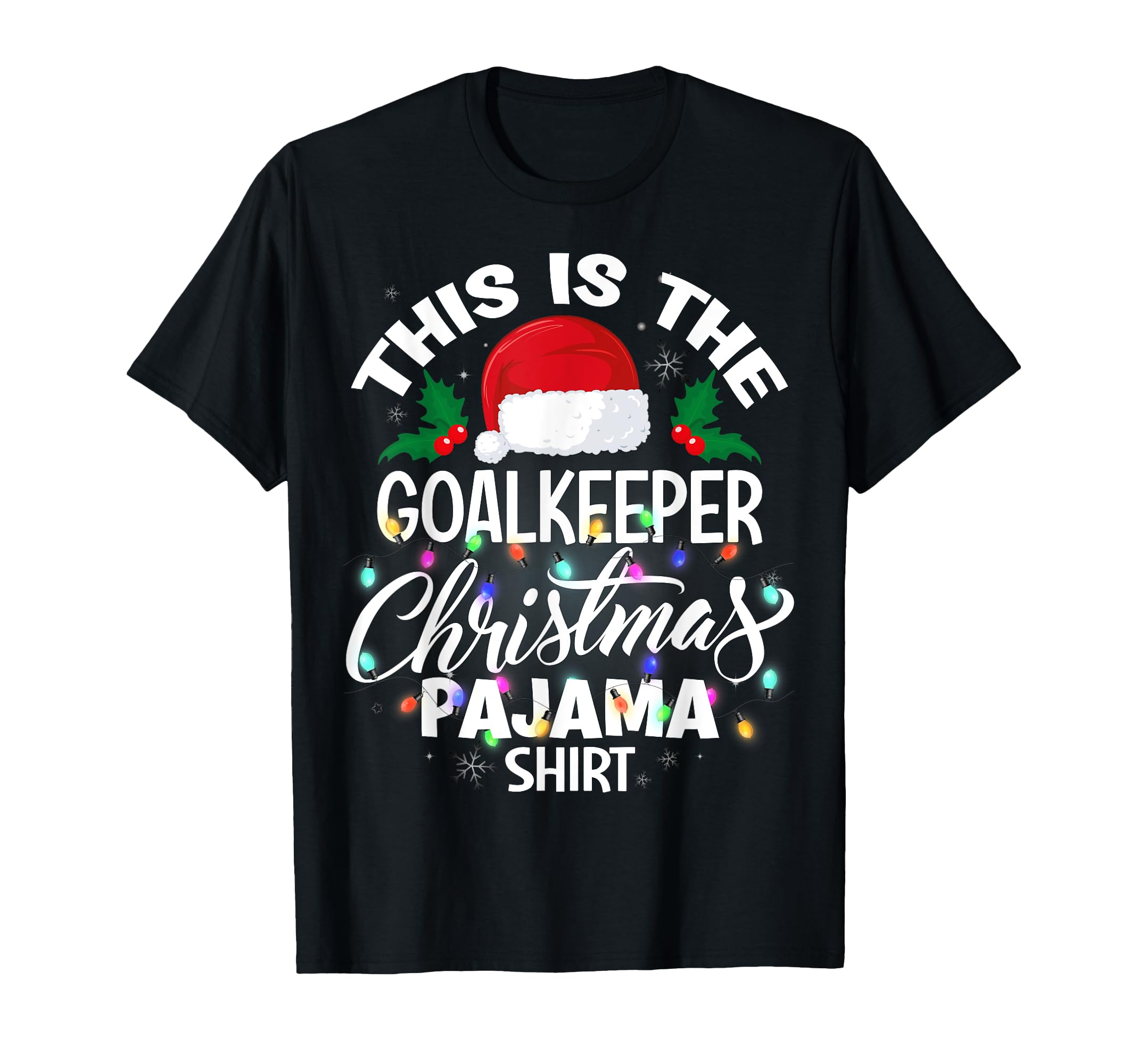 This Is Goalkeeper Pajama T-Shirt - Casual Everyday Wear Unisex