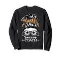 Soccer Coach Messy Bun Hair Sweatshirt - Casual Everyday Wear Men Women