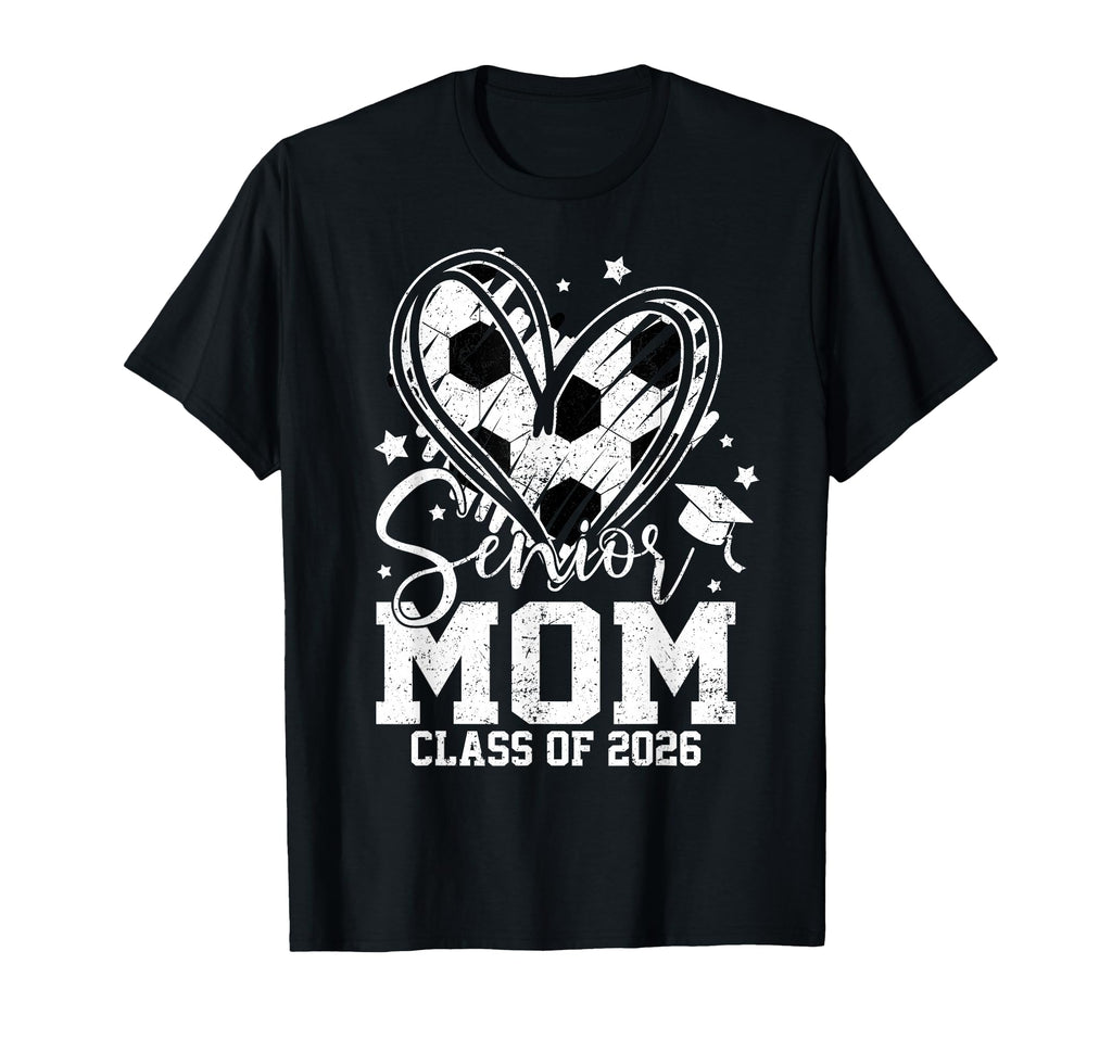 Senior Mom Class 2026 Soccer T-Shirt - Streetwear Style for Adults