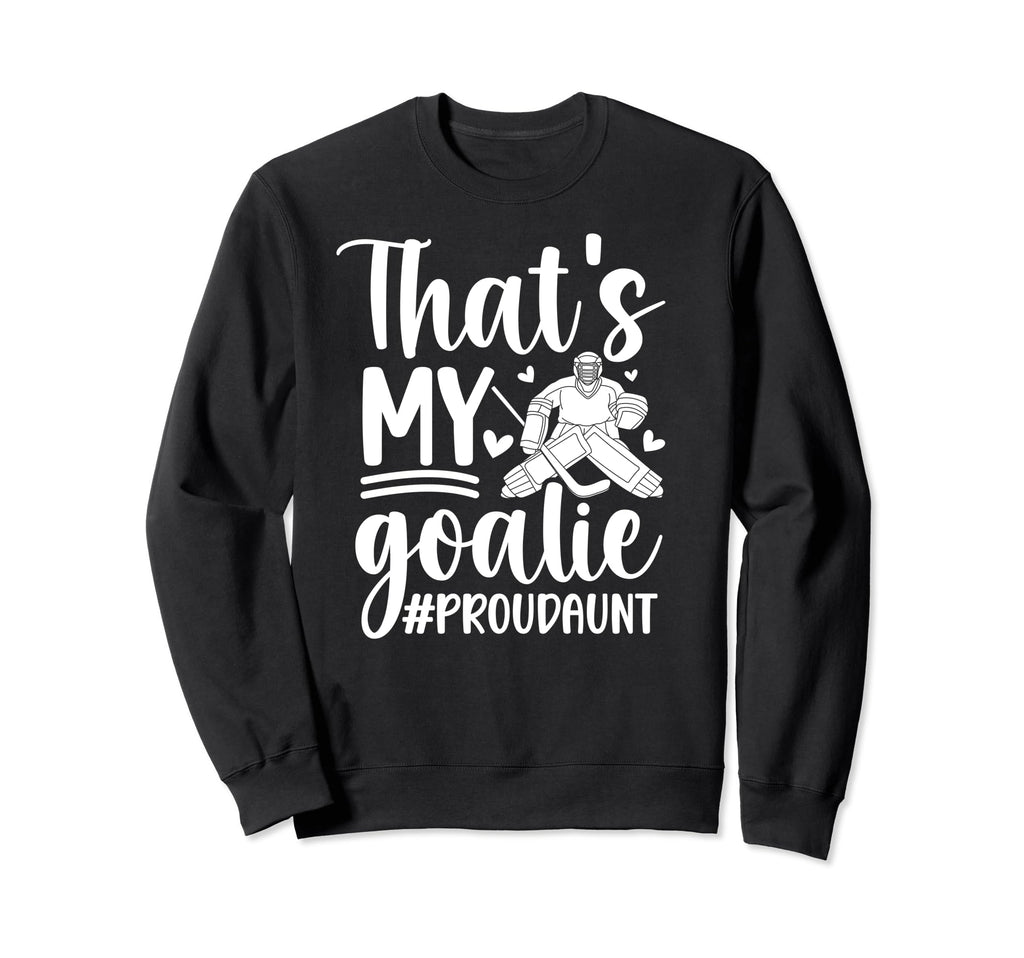 Proud Hockey Goalkeeper Aunt Hockey Sweatshirt - Trendy Graphic for Adults