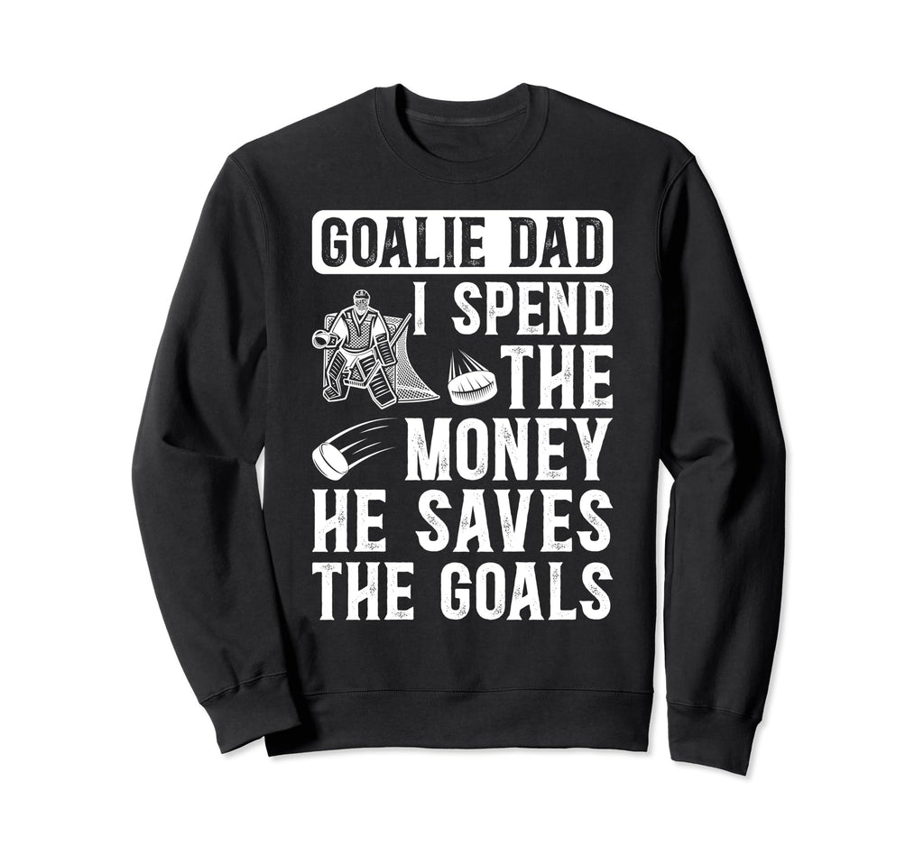 He Saves Hockey Goalkeeper Dad Sweatshirt - Graphic Print for Adults