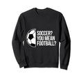 America Uk Soccer Football Goal Sweatshirt - Novelty Apparel for Adults