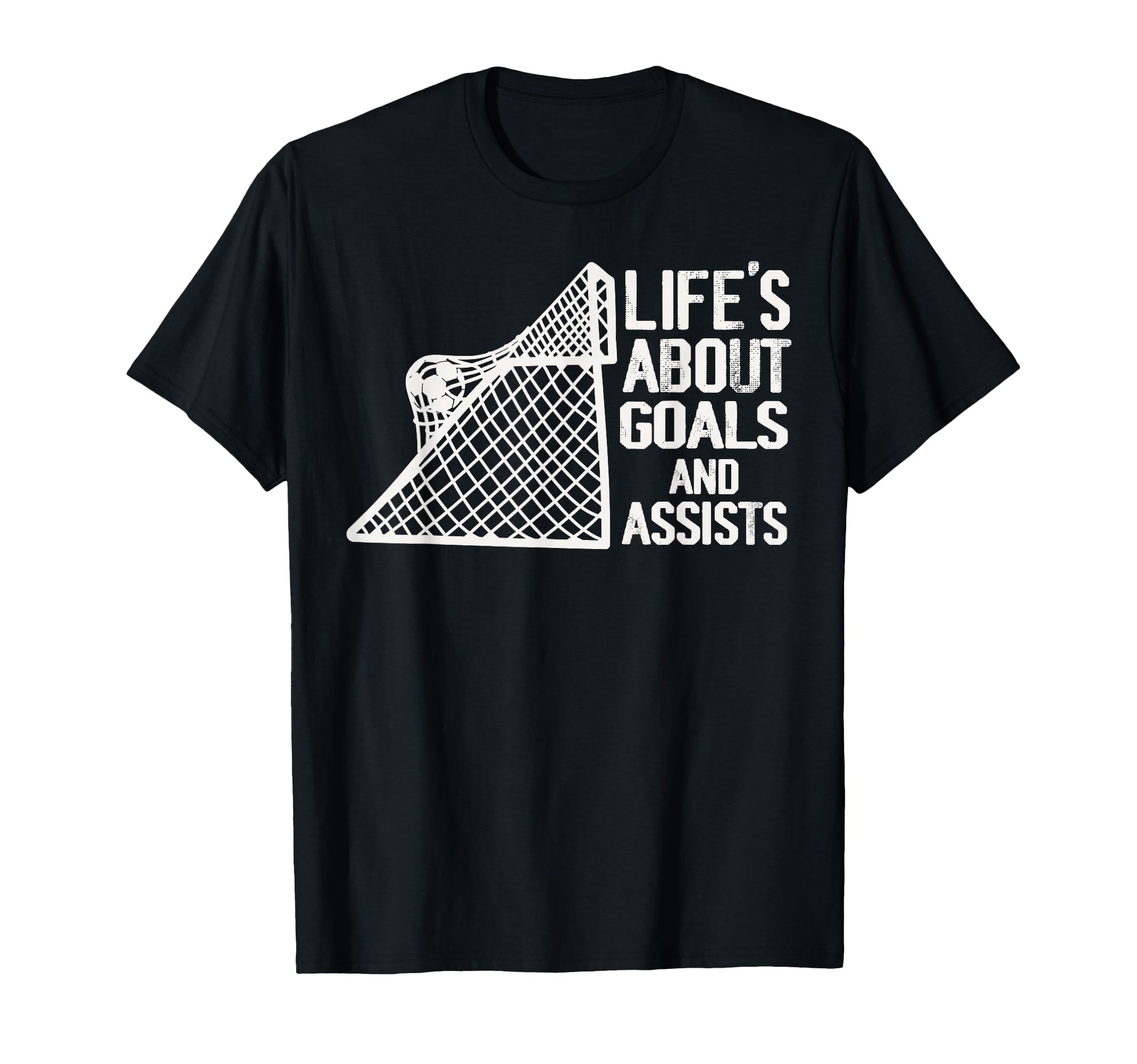 Life Is About Goals And Assists Futbol T-Shirt - Streetwear Style Unisex