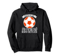 Soccer Is Life And Im Dad Behind Hoodie - Novelty Apparel for Adults