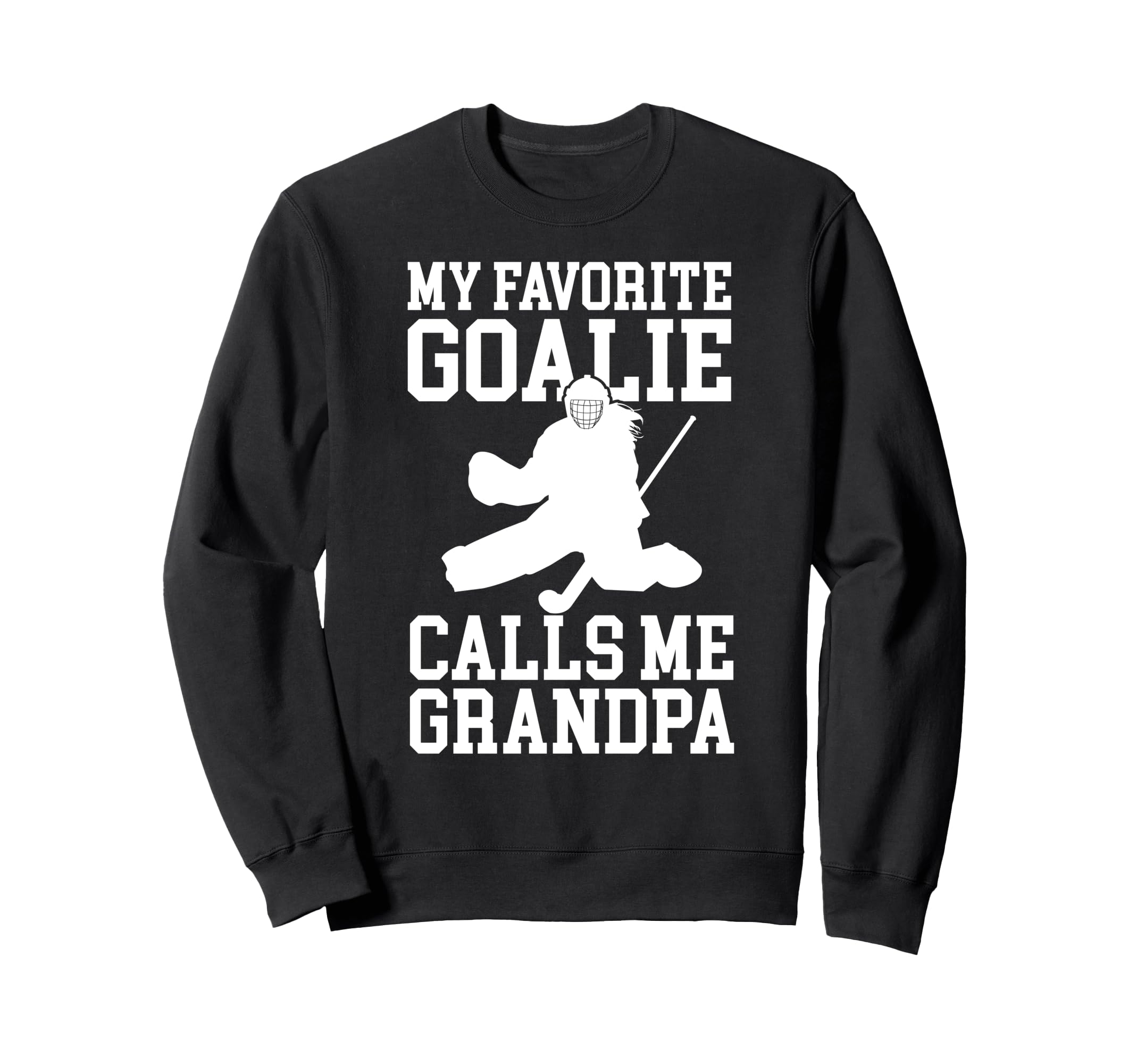 Field Hockey Goalie Grandpa Field Sweatshirt - Novelty Apparel Men Women